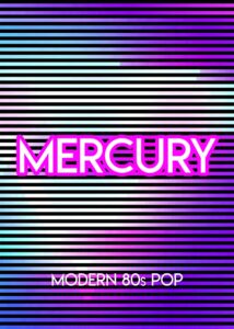 MERCURY: MODERN 80S POP